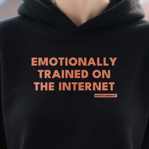 Emotionally Trained On The Internet design shown close up on a black unisex hoodie