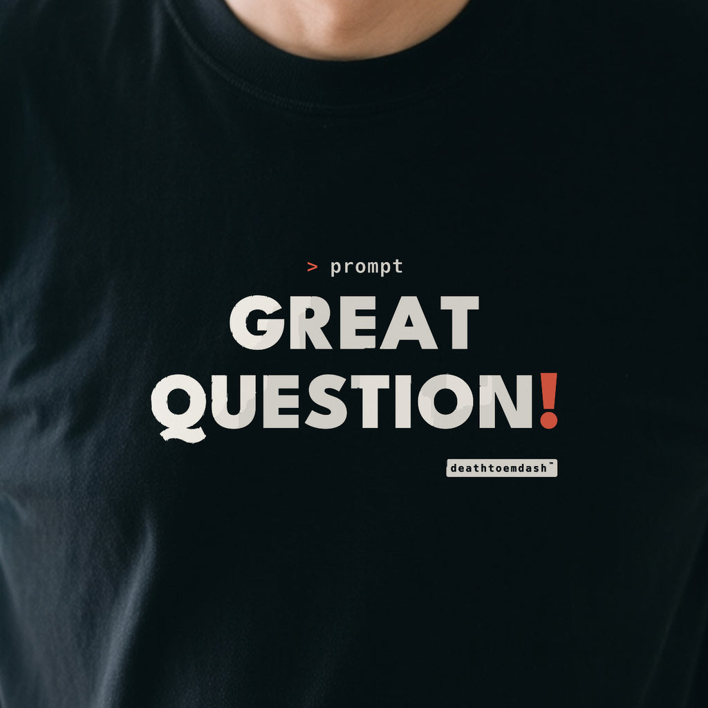 Great Question design shown close up on a black unisex t-shirt