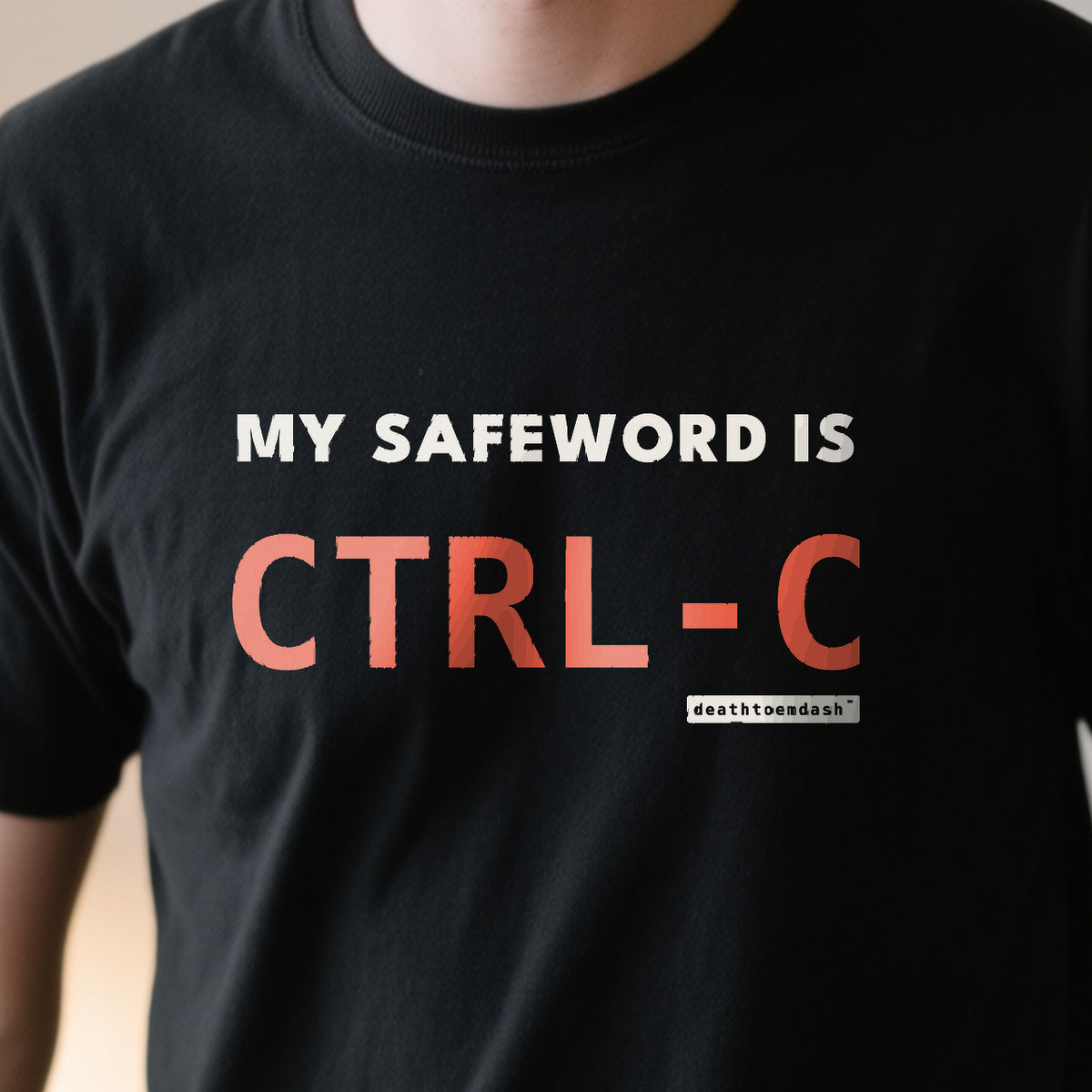 My Safeword Is Ctrl C design shown close up on a black unisex t-shirt
