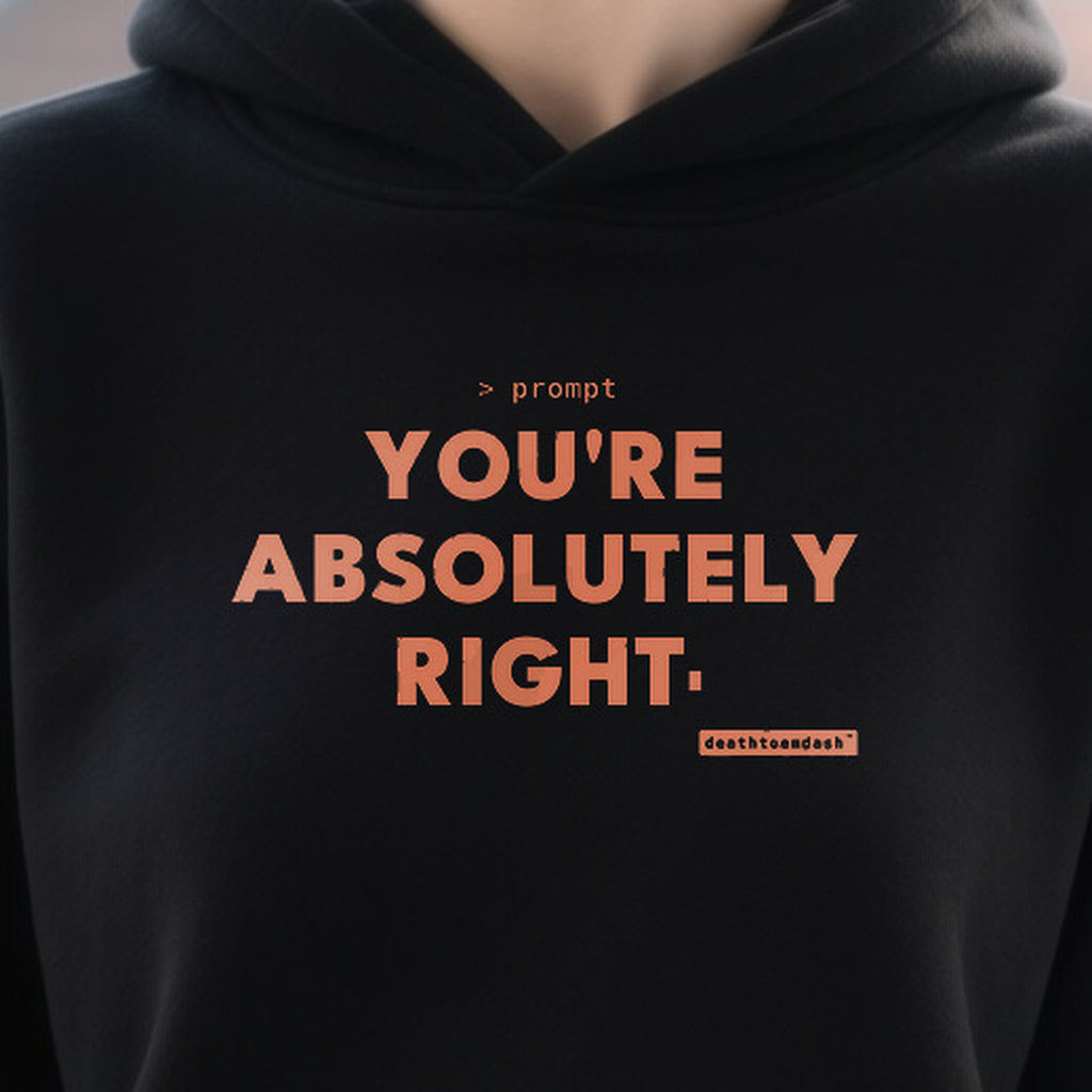 Youre Absolutely Right design shown close up on a black unisex t-shirt