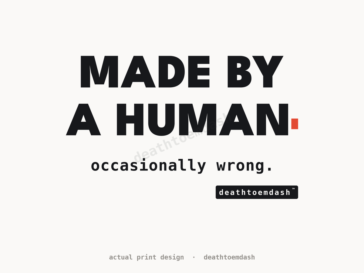 Flat view of the Made By A Human Occasionally Wrong design, full artwork readable