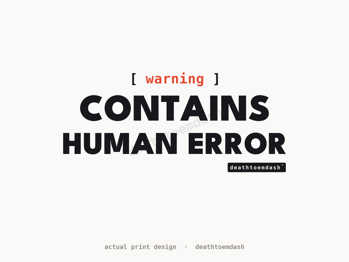 Flat view of the Warning Contains Human Error design, full artwork readable