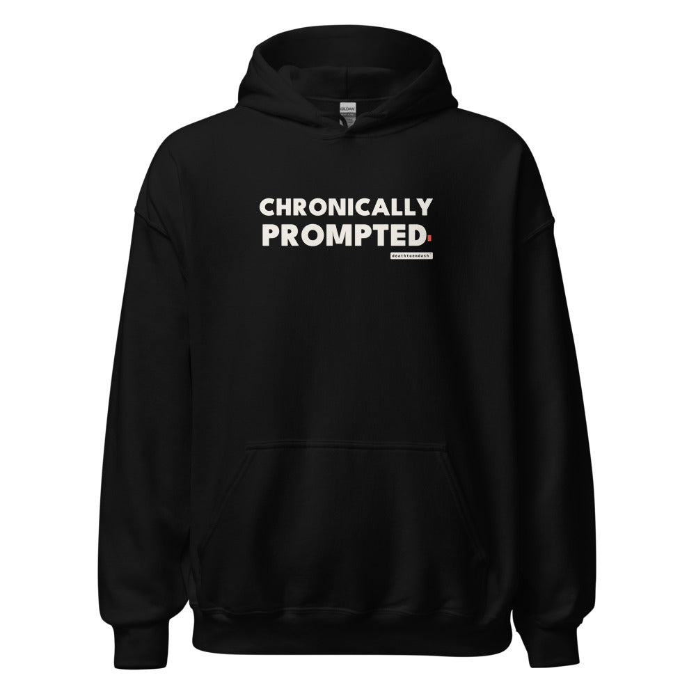chronically prompted tee, shown flat so the design reads