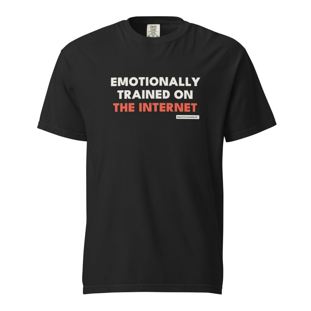 emotionally trained on the internet tee, shown flat so the design reads