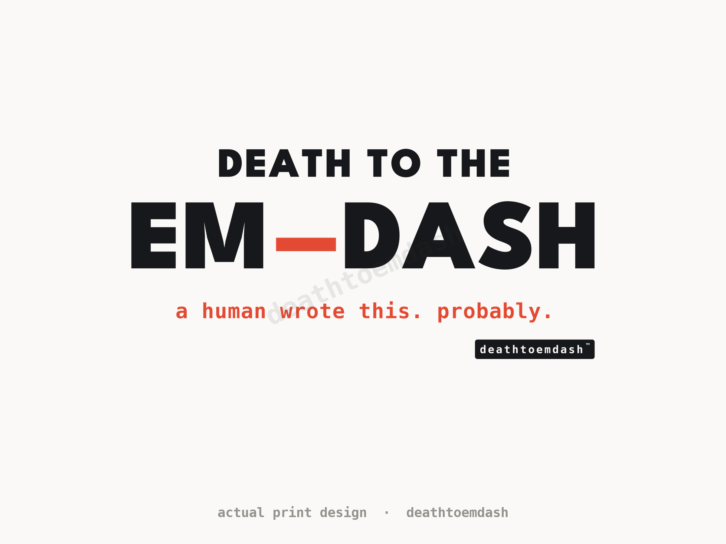 Flat view of the full design with the deathtoemdash logo