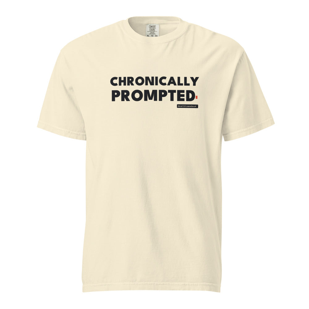 chronically prompted tee, shown flat so the design reads