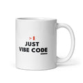 Just Vibe Code design on a white glossy ceramic coffee mug, main view