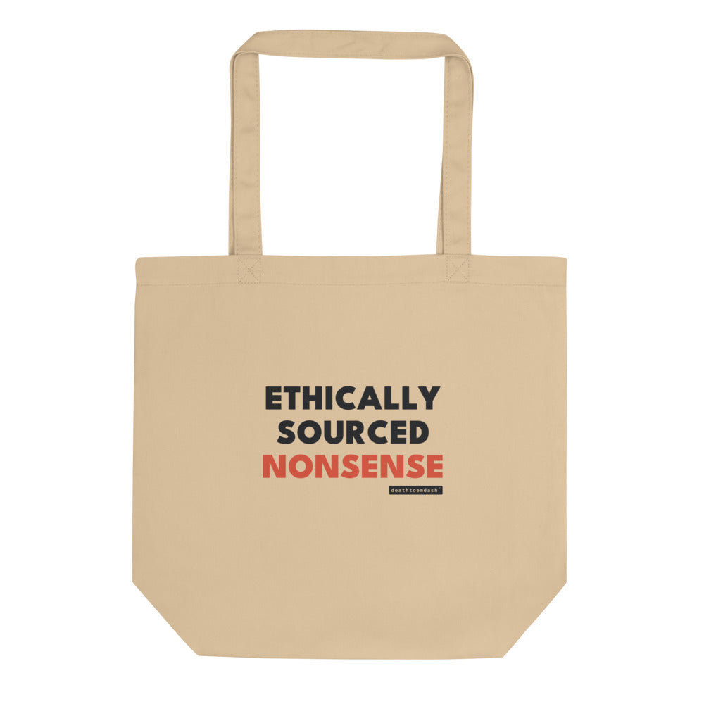 ethically sourced nonsense tee, shown flat so the design reads