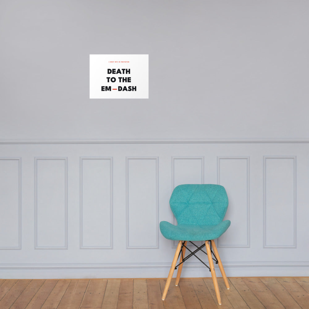 Death to the Em Dash Print, product photo