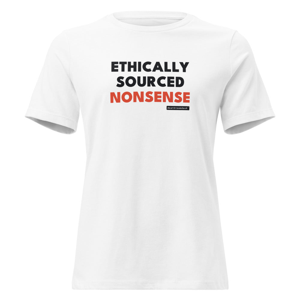 ethically sourced nonsense tee, shown flat so the design reads